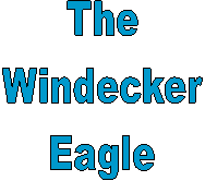 The
Windecker
Eagle